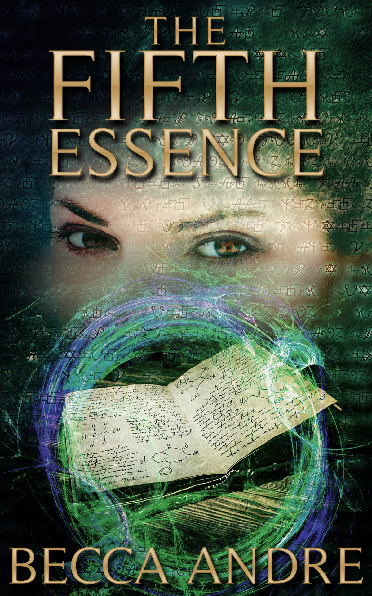 The Fifth Essence The Final Formula Series Book 5 Becca Andre