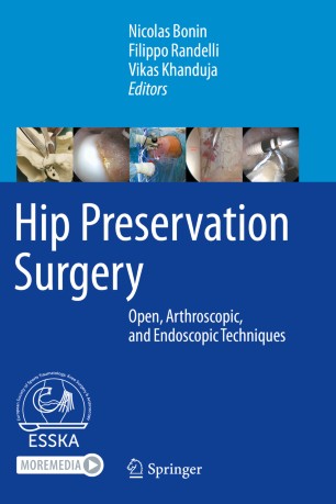 Hip Preservation Surgery Open Arthroscopic And Endoscopic Techniques 1st Ed Nicolas Bonin