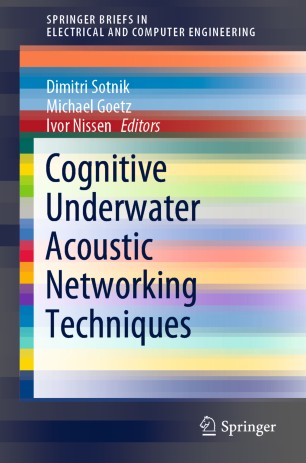 Cognitive Underwater Acoustic Networking Techniques 1st Ed Dimitri Sotnik