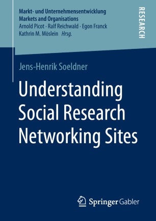Understanding Social Research Networking Sites 1st Ed Jenshenrik Soeldner