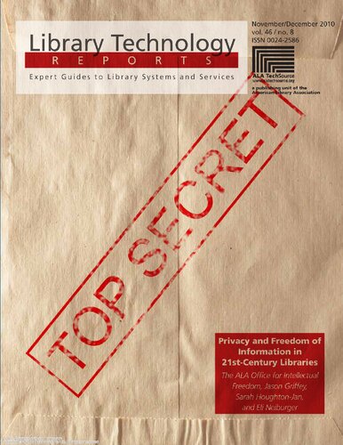 Privacy And Freedom Of Information In 21st Century Libraries Ltr A Library Technology Report Office For Intellectual Freedom