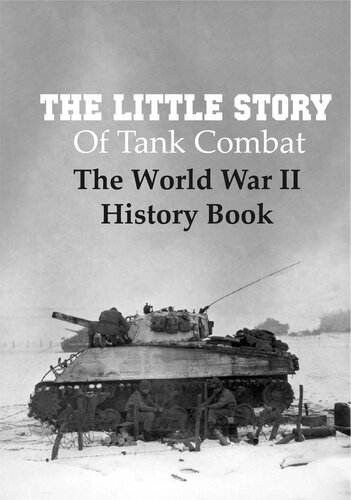 The Little Story Of Tank Combat The World War Ii History Book Tank Battalion Story Medico
