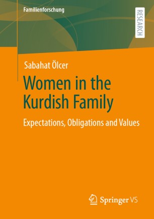 Women In The Kurdish Family Expectations Obligations And Values 1st Ed Sabahat Lcer