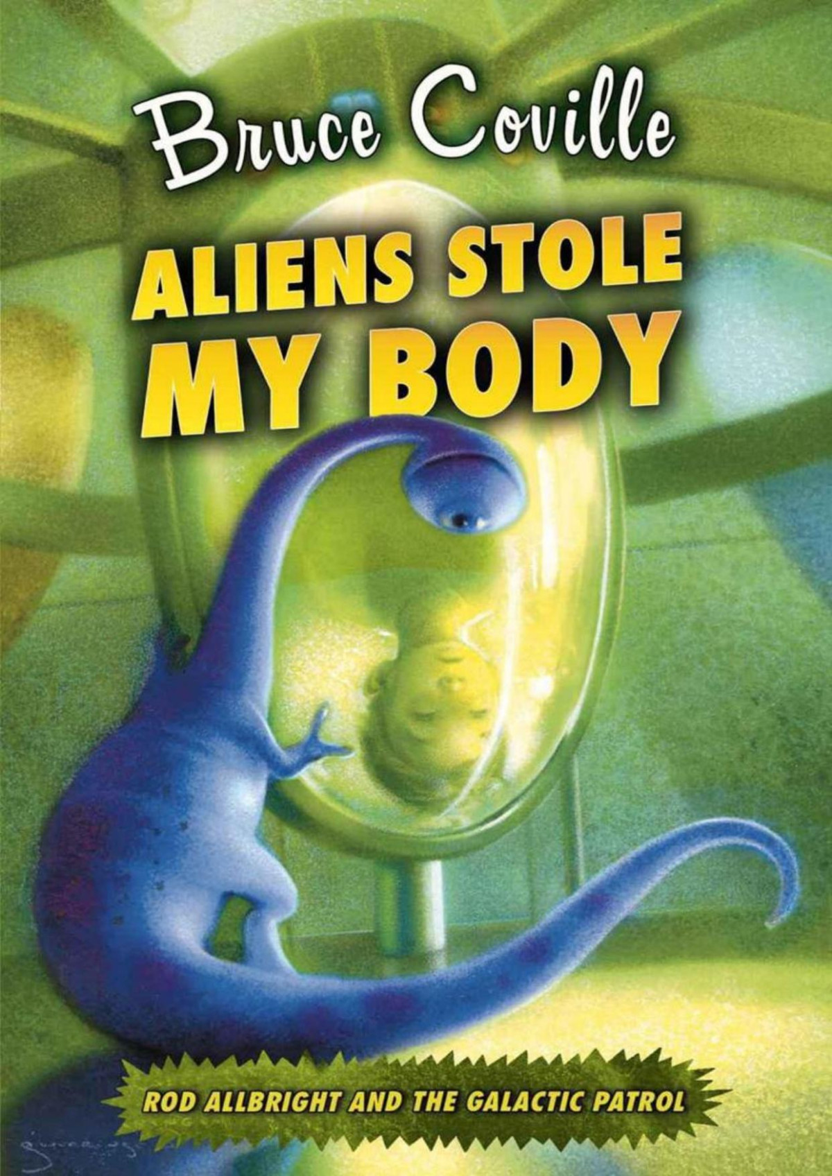 Aliens Stole My Body Bruce Coville Coville Bruce