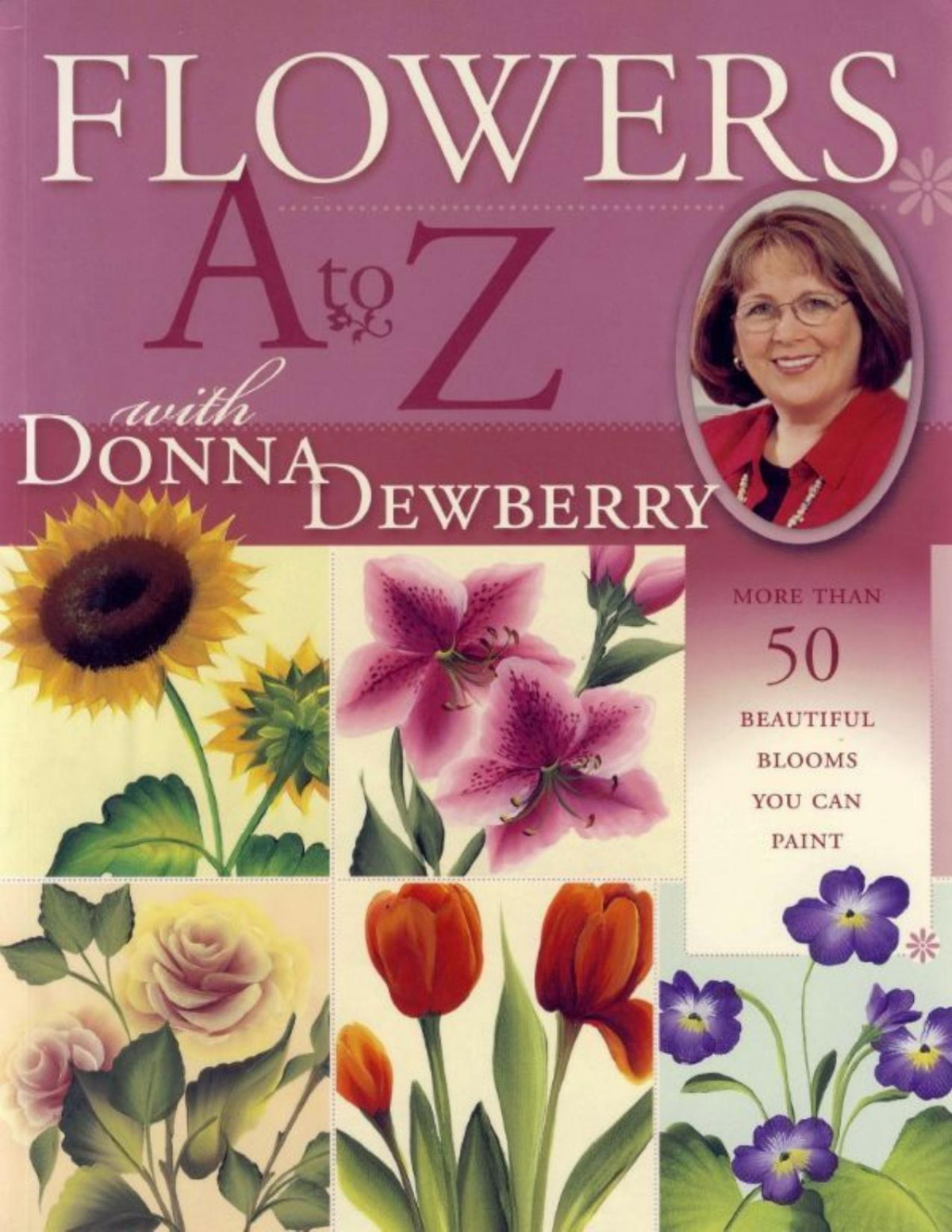 Flowers A To Z With Donna Dewberry Donna Dewberry Dewberry Donna Dewberry