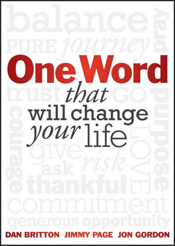 One Word That Will Change Your Life Dan Britton Jimmy Page Jon Gordon