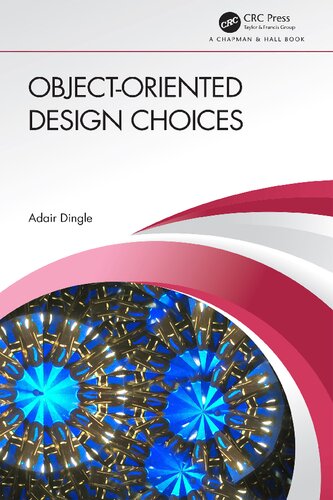 Objectoriented Design Choices Adair Dingle