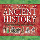 1000 Facts On Ancient History John Farndon