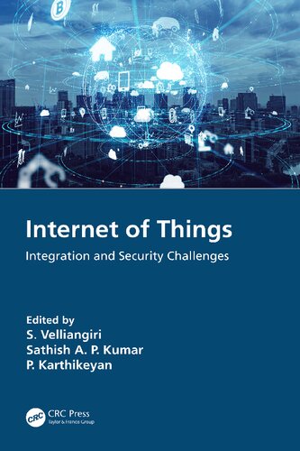 Internet Of Things Integration And Security Challenges S Velliangiri