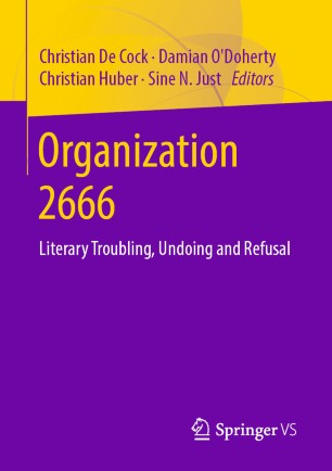 Organization 2666 Literary Troubling Undoing And Refusal 1st Ed Christian De Cock
