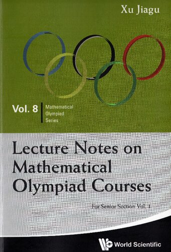 Lecture Notes On Mathematical Olympiad Courses For Senior Section Jiagu Xu
