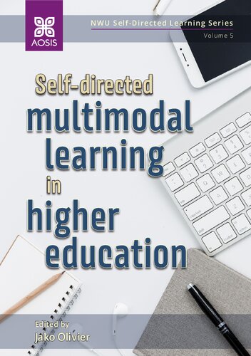 Selfdirected Multimodal Learning In Higher Education 1st Edition Jako Olivier
