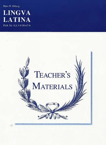 Lingua Latina Per Se Illustrata Teachers Materials Answer Keys For Pars I Ii 1st Edition Hans H Rberg