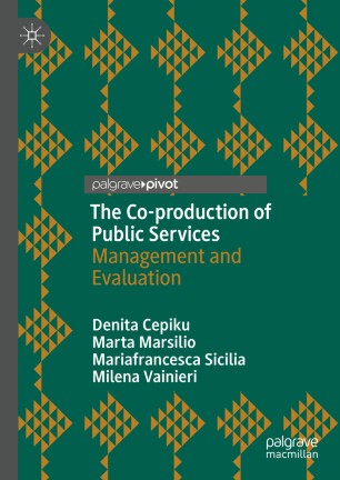 The Coproduction Of Public Services Management And Evaluation 1st Ed Denita Cepiku