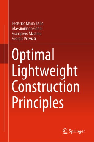 Optimal Lightweight Construction Principles 1st Ed Federico Maria Ballo