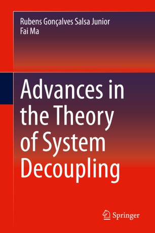 Advances In The Theory Of System Decoupling 1st Ed Rubens Gonalves Salsa Junior