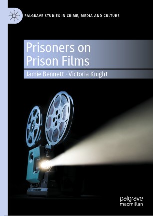 Prisoners On Prison Films 1st Ed Jamie Bennett Victoria Knight
