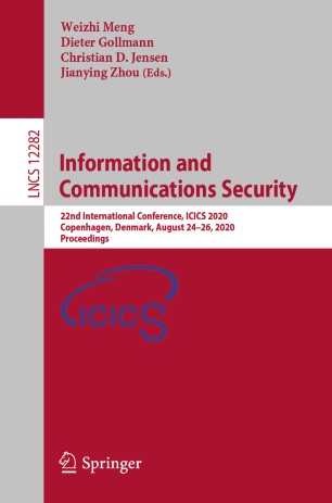 Information And Communications Security 22nd International Conference Icics 2020 Copenhagen Denmark August 2426 2020 Proceedings 1st Ed Weizhi Meng