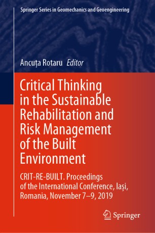 Critical Thinking In The Sustainable Rehabilitation And Risk Management Of The Built Environment Critrebuilt Proceedings Of The International Conference Iai Romania November 79 2019 1st Ed Ancua Rotaru