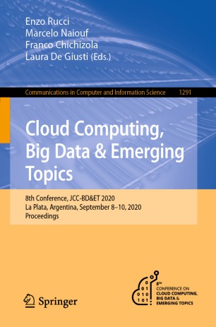 Cloud Computing Big Data Emerging Topics 8th Conference Jccbdet 2020 La Plata Argentina September 810 2020 Proceedings 1st Edition Enzo Rucci