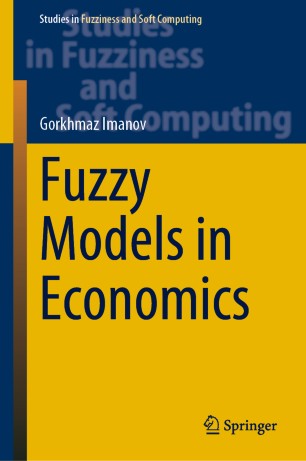 Fuzzy Models In Economics 1st Ed Gorkhmaz Imanov