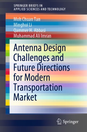 Antenna Design Challenges And Future Directions For Modern Transportation Market 1st Ed Moh Chuan Tan