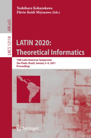 Latin 2020 Theoretical Informatics 14th Latin American Symposium So Paulo Brazil January 58 2021 Proceedings 1st Ed Yoshiharu Kohayakawa
