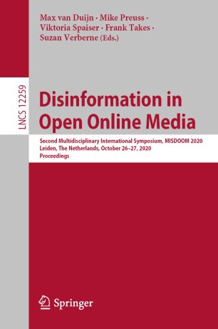 Disinformation In Open Online Media Second Multidisciplinary International Symposium Misdoom 2020 Leiden The Netherlands October 2627 2020 Proceedings 1st Ed Max Van Duijn