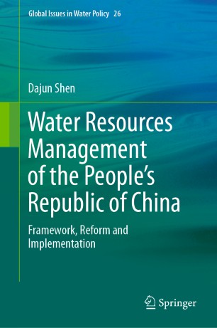 Water Resources Management Of The Peoples Republic Of China Framework Reform And Implementation 1st Ed Dajun Shen