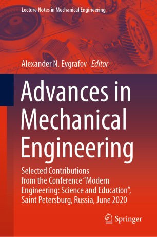 Advances In Mechanical Engineering Selected Contributions From The Conference Modern Engineering Science And Education Saint Petersburg Russia June 2020 1st Ed Alexander N Evgrafov