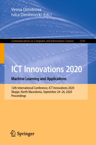 Ict Innovations 2020 Machine Learning And Applications 12th International Conference Ict Innovations 2020 Skopje North Macedonia September 2426 2020 Proceedings 1st Ed Vesna Dimitrova
