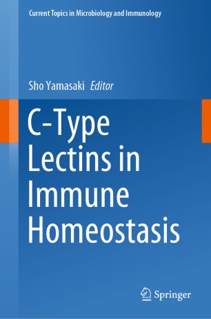 Ctype Lectins In Immune Homeostasis 1st Ed Sho Yamasaki