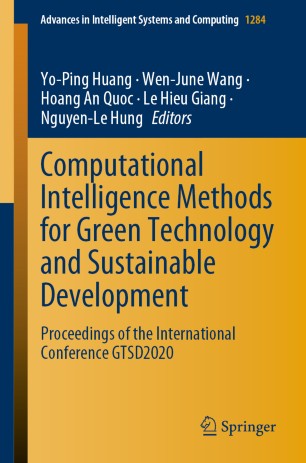 Computational Intelligence Methods For Green Technology And Sustainable Development Proceedings Of The International Conference Gtsd2020 1st Ed Yoping Huang