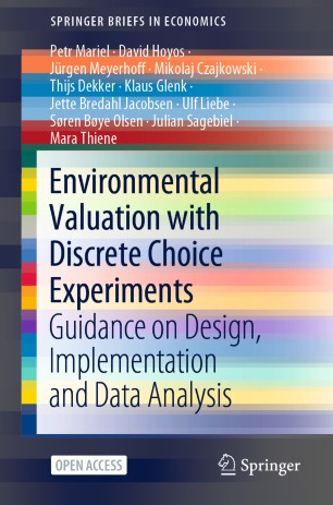 Environmental Valuation With Discrete Choice Experiments Guidance On Design Implementation And Data Analysis 1st Ed Petr Mariel