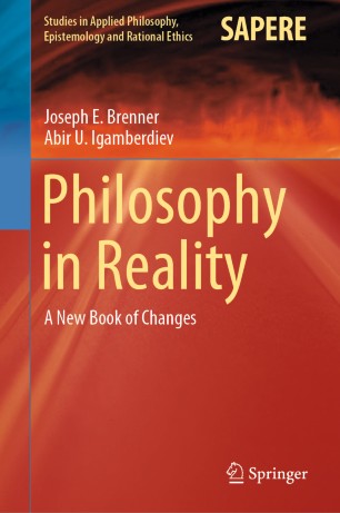 Philosophy In Reality A New Book Of Changes 1st Ed Joseph E Brenner