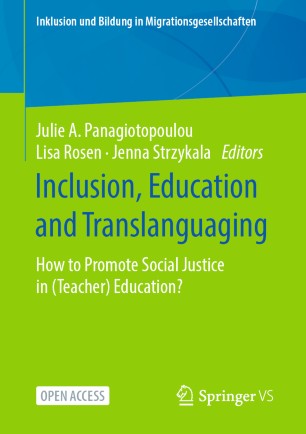 Inclusion Education And Translanguaging How To Promote Social Justice In Teacher Education 1st Ed Julie A Panagiotopoulou