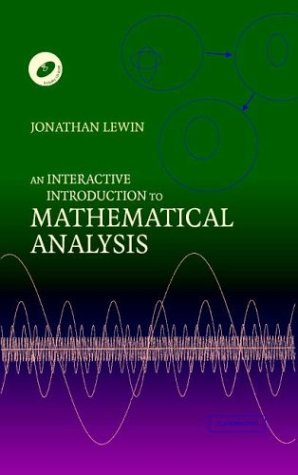 An Interactive Introduction To Mathematical Analysis Papcdr Jonathan Lewin