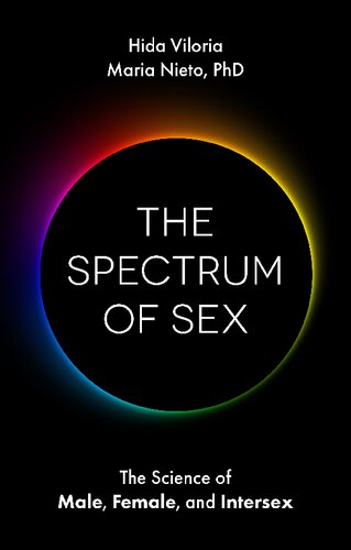 The Spectrum Of Sex The Science Of Male Female And Intersex 1st Edition Hida Vilori
