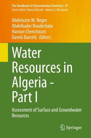 Water Resources In Algeria Part I Assessment Of Surface And Groundwater Resources 1st Ed Abdelazim M Negm