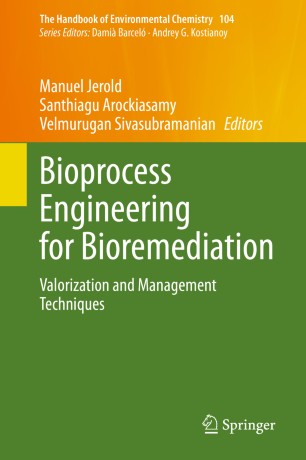Bioprocess Engineering For Bioremediation Valorization And Management Techniques 1st Ed Manuel Jerold
