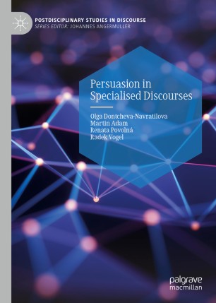 Persuasion In Specialised Discourses 1st Ed Olga Dontchevanavratilova