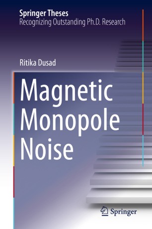 Magnetic Monopole Noise 1st Ed Ritika Dusad