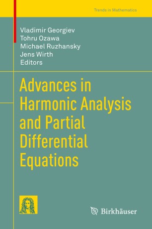Advances In Harmonic Analysis And Partial Differential Equations 1st Ed Vladimir Georgiev