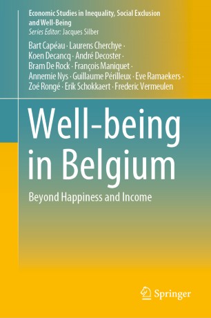 Wellbeing In Belgium Beyond Happiness And Income 1st Ed Bart Capau