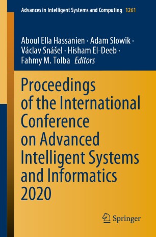 Proceedings Of The International Conference On Advanced Intelligent Systems And Informatics 2020 1st Ed Aboul Ella Hassanien