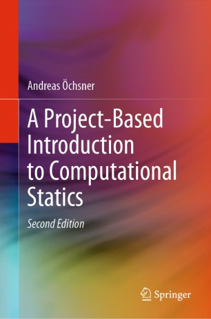 A Projectbased Introduction To Computational Statics 2nd Ed Andreas Chsner