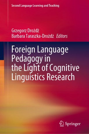 Foreign Language Pedagogy In The Light Of Cognitive Linguistics Research 1st Ed Grzegorz Drod