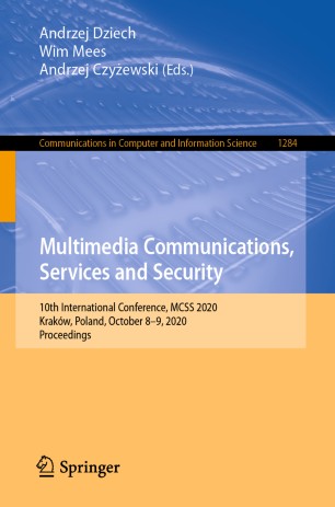 Multimedia Communications Services And Security 10th International Conference Mcss 2020 Krakw Poland October 89 2020 Proceedings 1st Ed Andrzej Dziech