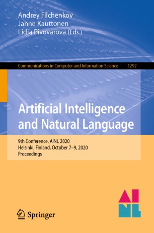 Artificial Intelligence And Natural Language 9th Conference Ainl 2020 Helsinki Finland October 79 2020 Proceedings 1st Ed Andrey Filchenkov