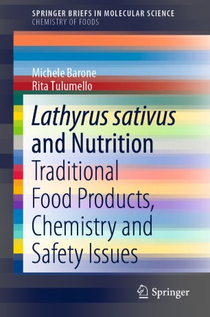Lathyrus Sativus And Nutrition Traditional Food Products Chemistry And Safety Issues 1st Ed Michele Barone